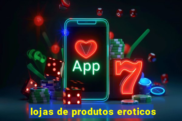 lojas de produtos eroticos